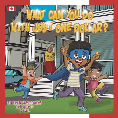 What Can You Do With Just One Dollar?: Canadian Edition - Paperback