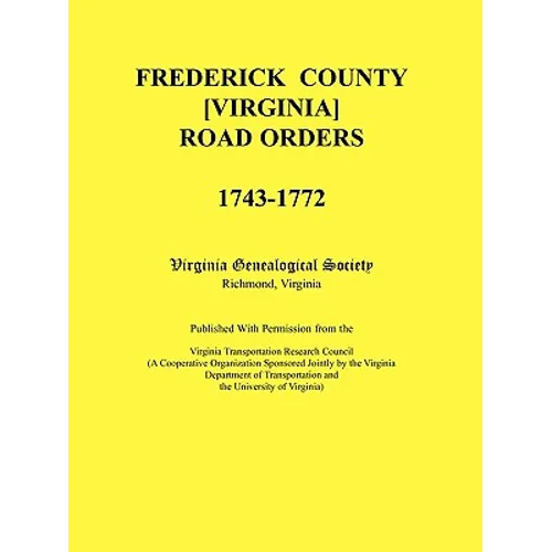 Frederick County, Virginia Road Orders, 1743-1772
