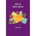 Life of Adam Smith
