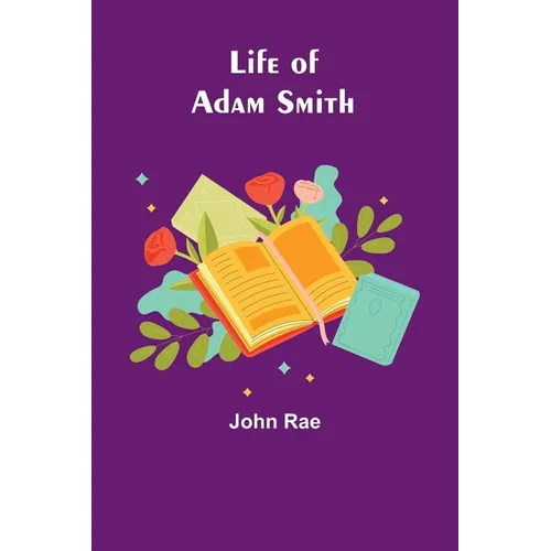 Life of Adam Smith