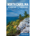 North Carolina Adventure Weekends: A Traveler's Guide to the Best Outdoor Getaways