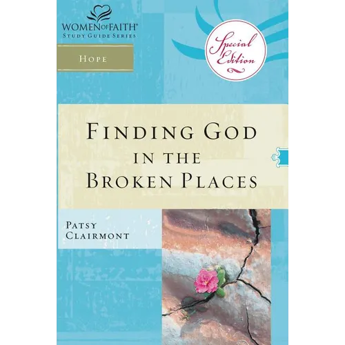The Finding God in the Broken Places - Paperback