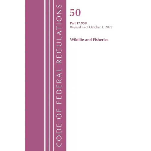 Code of Federal Regulations, Title 50 Wildlife and Fisheries 17.95(b), Revised as of October 1, 2022