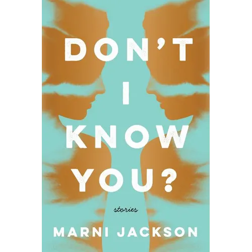 Don't I Know You?: Stories - Paperback