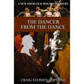 The Dancer from the Dance: A New Sherlock Holmes Mystery - Paperback