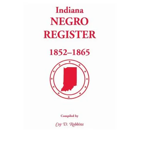 Indiana Negro Register, 1852-1865