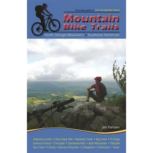 Mountain Bike Trails: North Carolina Mountains, South Carolina Upstate