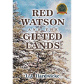 Red Watson and the Gifted Lands - Hardcover