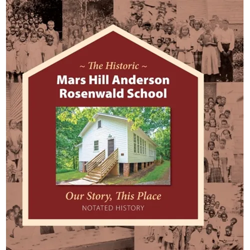 The Historic Mars Hill Anderson Rosenwald School