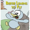 Bertie Learns to Fly - Hardcover