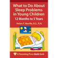 What to Do About Sleep Problems in Young Children: 12 Months to 5 Years - Paperback