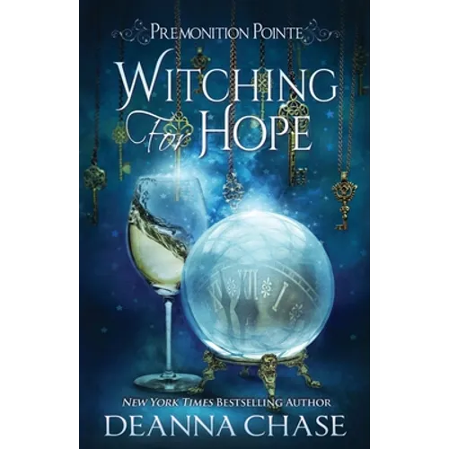 Witching For Hope: A Paranormal Women's Fiction Novel - Paperback