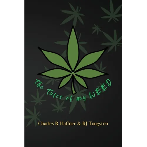 The Tales of my Weed - Paperback