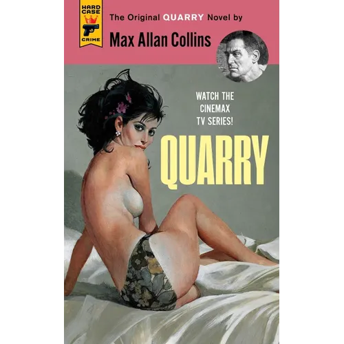 Quarry: The First of the Quarry Series - Paperback