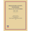 Sequatchie County, Tennessee, Wills and Inventories 1858-1895