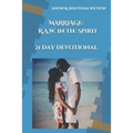 Marriage: Raw in the Spirit: A 21 Day Devotional - Paperback