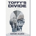 Toffy's Divide - Hardcover
