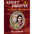 Soviet Daughter: A Graphic Revolution - Paperback