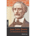Juan Pablo Duarte y la independencia dominicana - Paperback