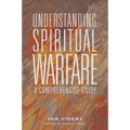 Understanding Spiritual Warfare: A Comprehensive Guide - Paperback