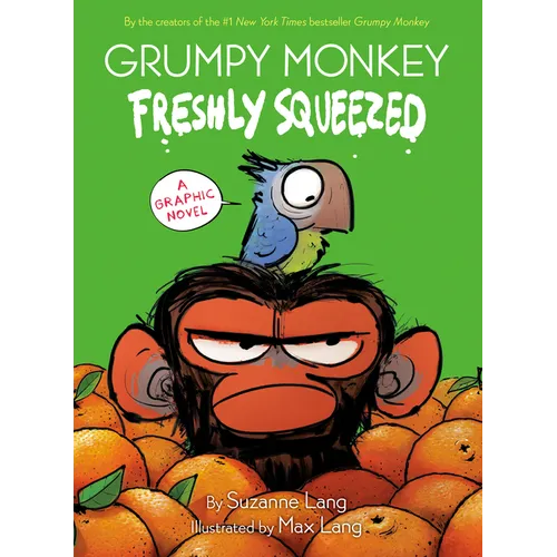 Grumpy Monkey Freshly Squeezed: A Graphic Novel - Hardcover