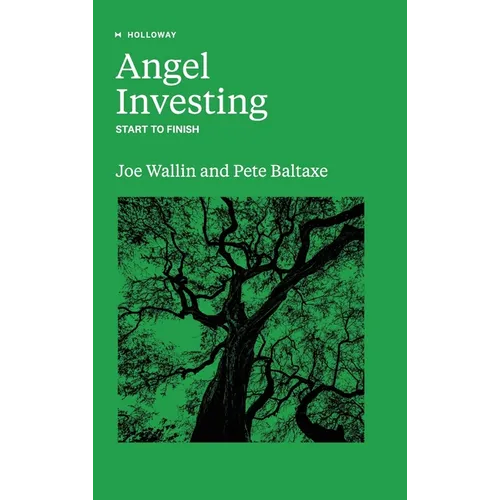Angel Investing: Start to Finish - Hardcover