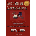 Fame's Eternal Camping-Grounds: A Historical and the Original Authentic Accounts of the Civil War Battles Fort Donelson, Shiloh, and Vicksburg