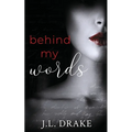 Behind My Words: A Ghost Writer's Romance Suspense - Paperback