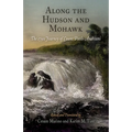Along the Hudson and Mohawk: The 1790 Journey of Count Paolo Andreani