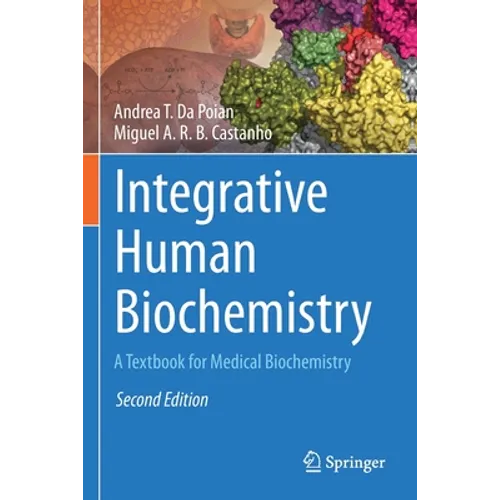 Integrative Human Biochemistry: A Textbook for Medical Biochemistry - Paperback