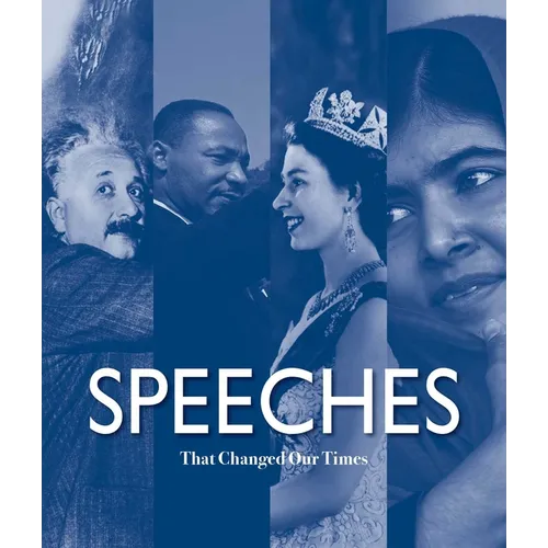 Speeches That Changed Our Times: From 1945 to the Present - Hardcover