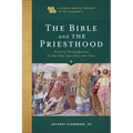 Bible and the Priesthood - Hardcover