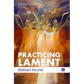 Practicing Lament - Hardcover