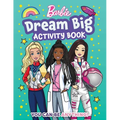 Barbie Dream Big Activity Book - Paperback