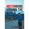 Hitchhiking Around the World - Paperback