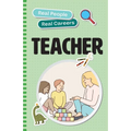 Teacher: Real People, Real Careers - Paperback