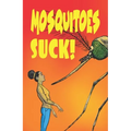 Mosquitoes Suck! - Paperback