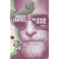The Reason I'm Here: Stories - Paperback