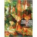 Fractured Landscape Quilts - Print on Demand Edition - Paperback