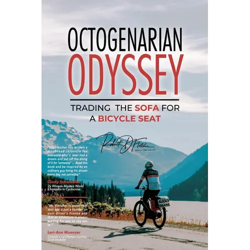 Octogenarian Odyssey: Trading the Sofa for a Bicycle Seat - Paperback