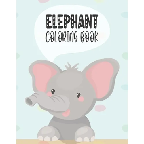 Elephant Coloring Book: Amazing ElephantDesigns - Paperback