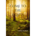 Come to the Lights - Paperback