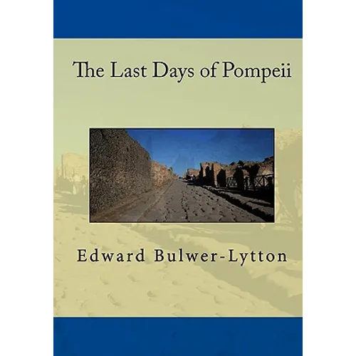 The Last Days Of Pompeii - Paperback