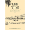 Ebb Tide: As Seen Through the Diary of Josephine Clay Habersham, 1863
