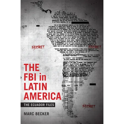The FBI in Latin America: The Ecuador Files