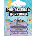 Summer Math Pre Algebra Workbook for Adults Bridge Building Activities: Essential Skills Practice Worksheets - Paperback