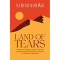 Land of Tears: A Journey of Language, Loyalty, & War from an Iranian-American Translator Serving with U.S. Marines in Afghanistan - Paperback