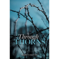 Through Thorns - Paperback