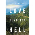 Love Devotion Hell - Paperback