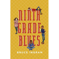 Ninth Grade Blues - Paperback